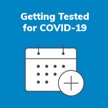 Getting tested for COVID-19