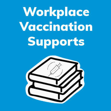 Workplace Vaccination Supports